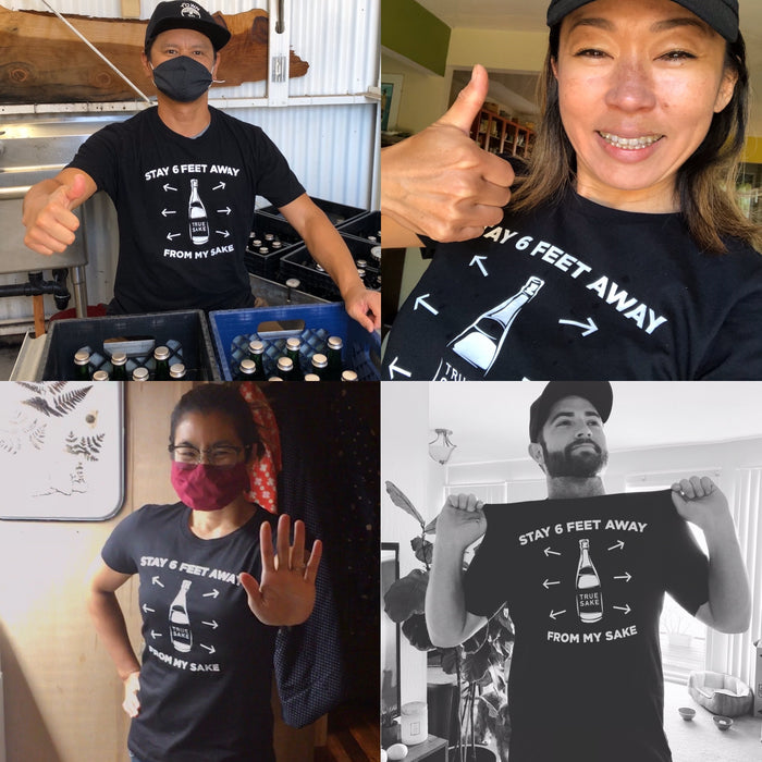 Sake Looks – “Stay 6 Feet Away From My Sake” T-shirts